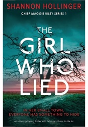 The Girl Who Lied (Shannon Hollinger)