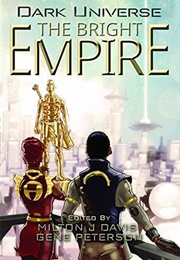 Dark Universe: The Bright Empire (Milton J. Davis, Gerald Coleman)