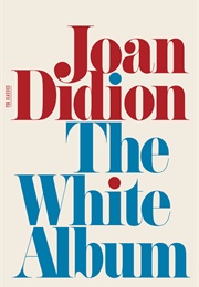 The White Album (Joan Didion)