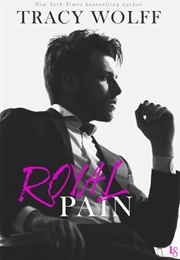 Royal Pain (Tracy Wolff)