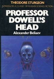 Professor Dowell&#39;s Head (Alexander Beliaev)