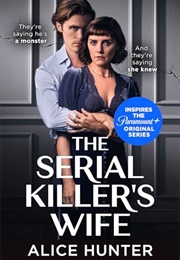 Serial Killer (The Serial Killers Wife) (Hunter, Alice)