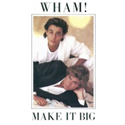 Everything She Wants - Wham!