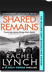 Shared Remains (Rachel Lynch)