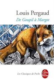 De Goupil a Margot (Louis Pergaud)