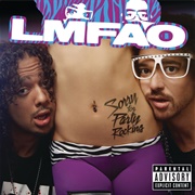 Sexy and I Know It - LMFAO