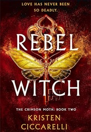 Rebel Witch (Kristen Ciccarelli)