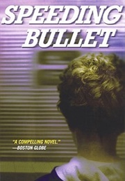 Speeding Bullet (Neal Shusterman)