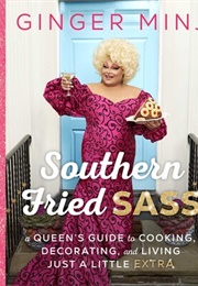 Southern Fried Sass (Ginger Minj)