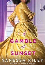 A Gamble at Sunset (Vanessa Riley)