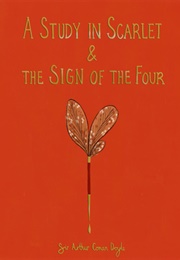 A Study in Scarlet &amp; the Sign of the Four (Arthur Conan Doyle)