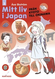 Mitt Liv I Japan 3 (Åsa Ekström)