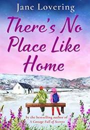 There&#39;s No Place Like Home (Jane Lovering)