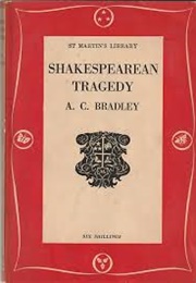 Shakespearean Tragedy (A.C. Bradley)