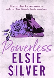 Powerless (Elsie Silver)