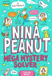 Nina Peanut Mega Mystery Solver (Sarah Bowie)