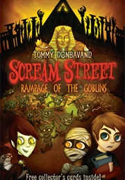 Scream Street: Rampage of the Goblins (Tommy Donbavand)