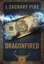 Dragonfired (J. Zachary Pike)