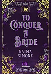 To Conquer a Bride (Naima Simone)