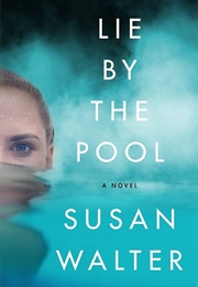 Lie by the Pool (Susan Walter)