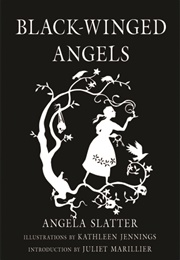 Black-Winged Angels (Angela Slatter)