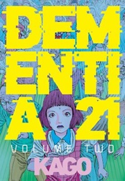 Dementia 21 Volume Two (Shintaro Kago)