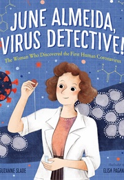 June Almeida, Virus Detective! (Suzanne Slade)