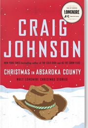 Christmas in Absaroka County: Walt Longmire Christmas Stories (Johnson, Craig)