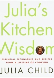 Julia&#39;s Kitchen Wisdom (Julia Child)