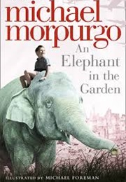 An Elephant in the Garden (Michael Morpurgo)