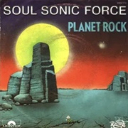 Soul Sonic Force/Planet Rock