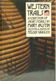 Western Trails (Mary Austin)