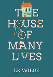 The House of Many Lives (LK Wilde)