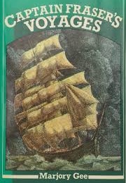 Captain Fraser&#39;s Voyages (Marjory Gee)