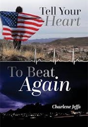 Tell Your Heart to Beat Again (Charlene Jeffs)