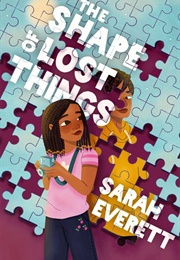 The Shape of Lost Things (Sarah Everett)