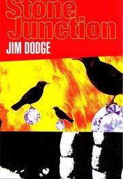 Stone Junction (Jim Dodge)