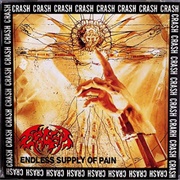 Crash - Endless Supply of Pain