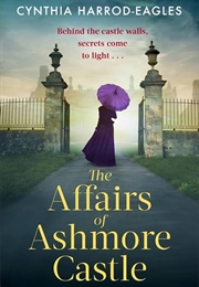 The Affairs of Ashmore Castle (Cynthia Harrod-Eagles)