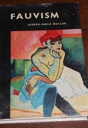 Fauvism (Joseph-Emile Muller)