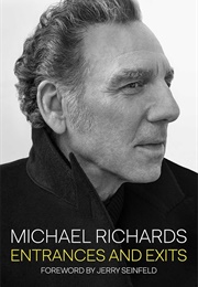 Entrances and Exits (Michael Richards)