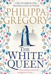 The White Queen (Philippa Gregory)