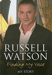 Russell Watson Finding My Voice (Russell Watson)