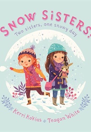 Snow Sisters (Kerri Kokias)