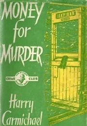 Money for Murder (Harry Carmichael)