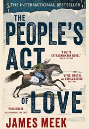 The People&#39;s Act of Love: A Novel (Meek, James)