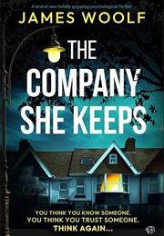 The Company She Keeps (James Woolf)