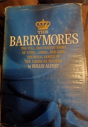 The Barrymores (Hollis Alpert)