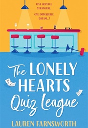 The Lonely Hearts&#39; Quiz League (Lauren Farnsworth)