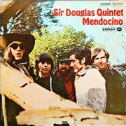 Sir Douglas Quintet: &quot;Mendocino&quot; (1969)